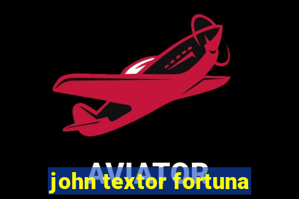 john textor fortuna